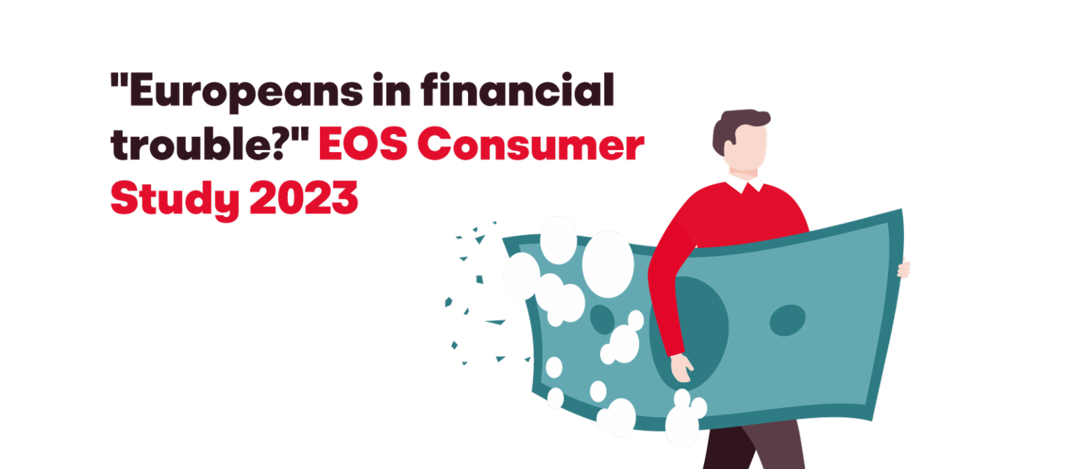 Illustration of a man carrying a large dissolving banknote, with the text 'Europeans in financial trouble? EOS Consumer Study 2023'.